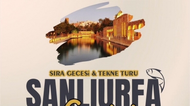Şanlıurfa Gezisi