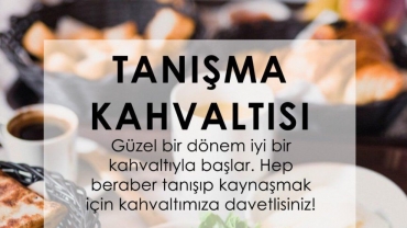 Bölüm Tanışma Kahvaltısı